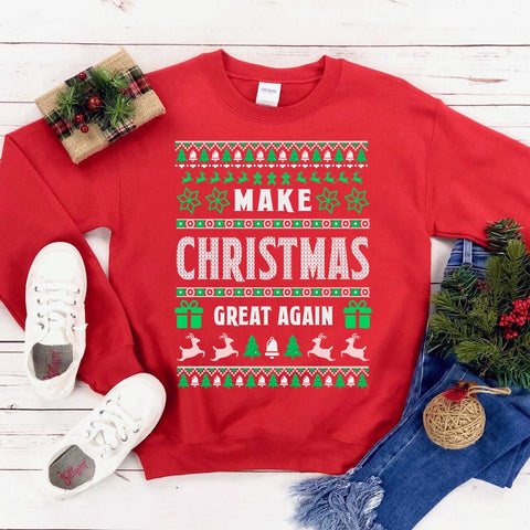 Make Christmas Great Again Sweatshirt - Sacodise shop